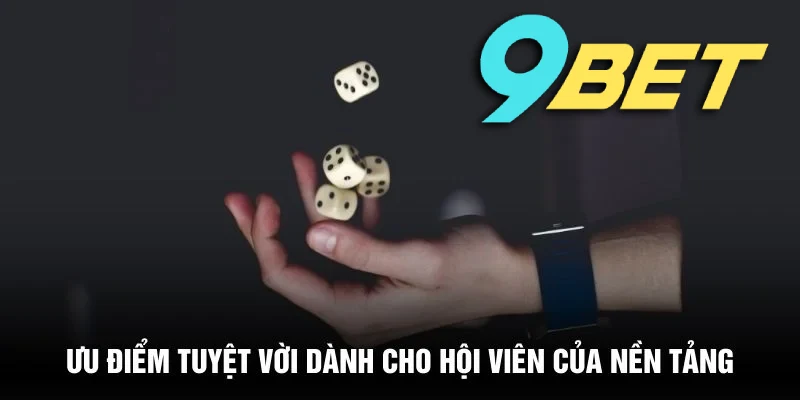 Ưu điểm tuyệt vời của tài xỉu 9BET so với các trò chơi khác